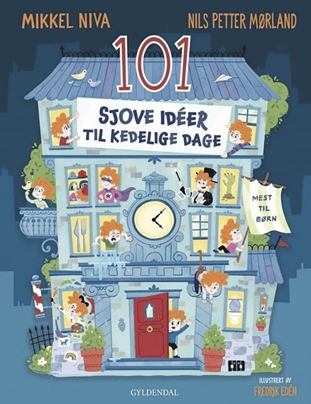 ‘101 sjove ideer til kedelige dage’. Mikkel Niva/Nils Petter Mørland. Gyldendal