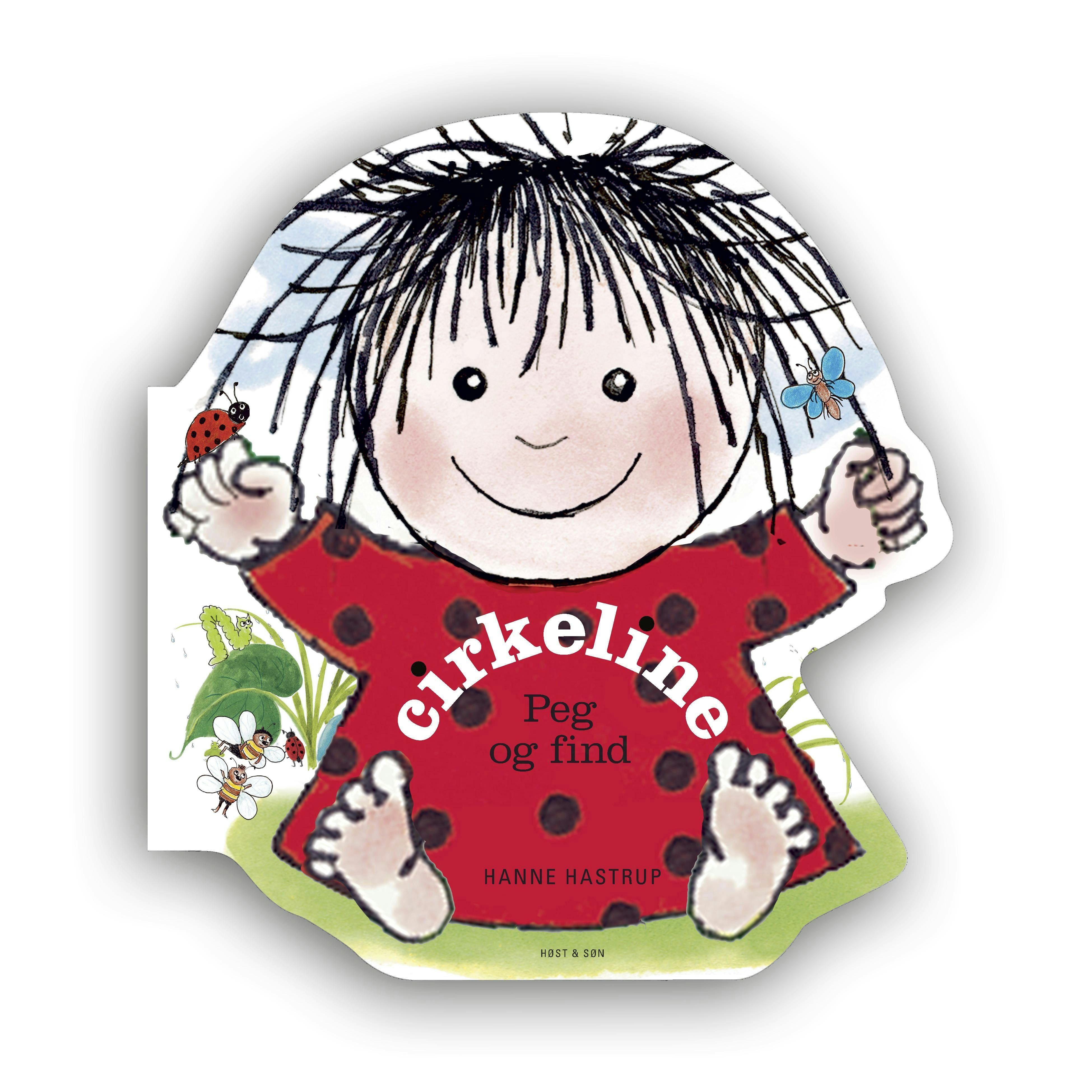 ‘Cirkeline – peg og find’. Hanne Hastrup. Høst og søn