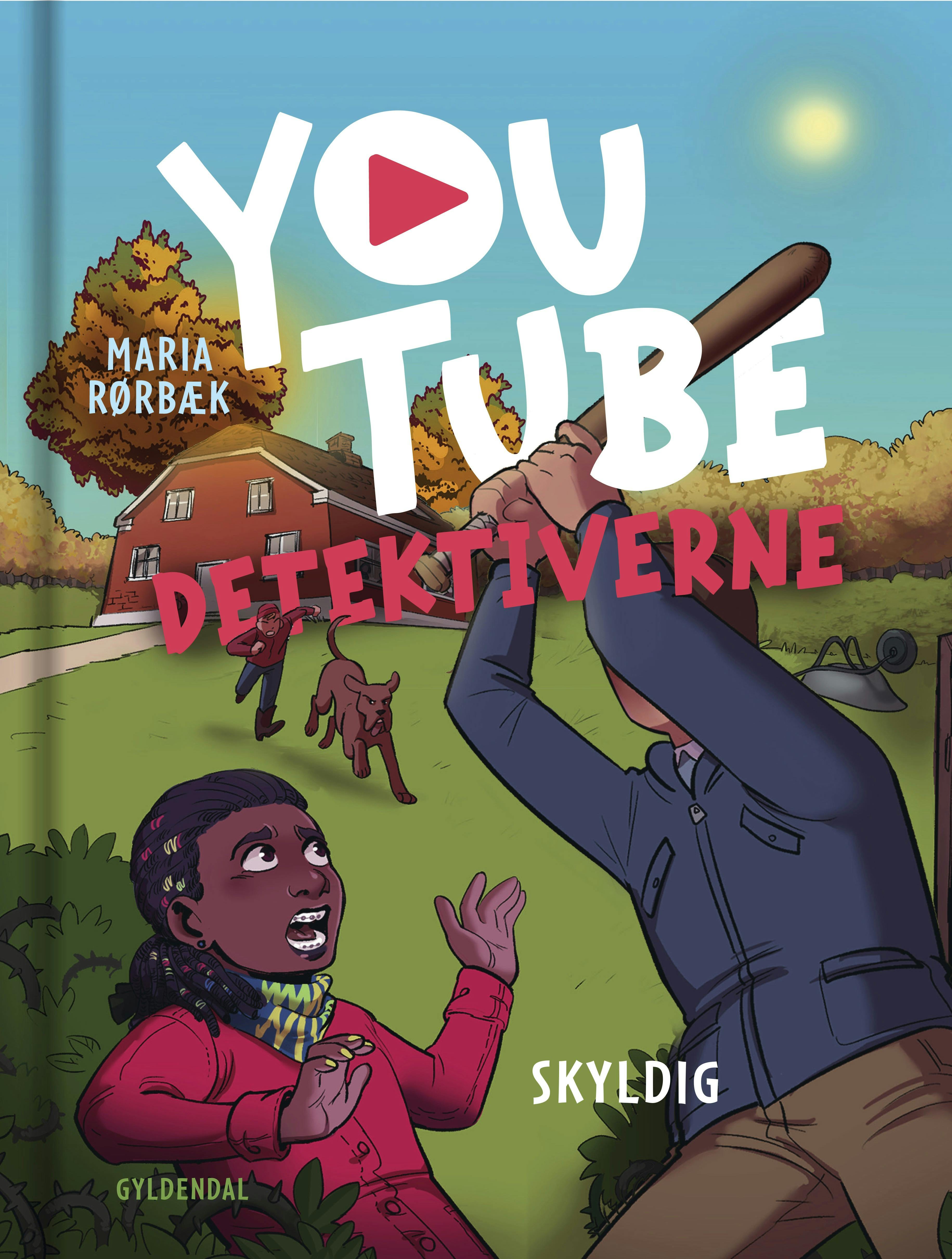 ‘YouTube-detektiverne – skyldig’. Maria Rørbæk. Gyldendal